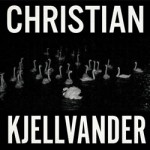 Christian Kjellvander I Saw Her from Here/ from her I saw her Vinyl LP